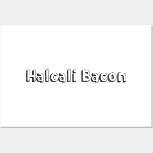 Halcali Bacon // Typography Design Posters and Art